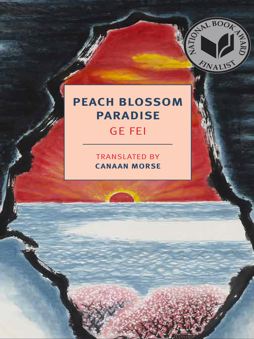 Title details for Peach Blossom Paradise by Ge Fei - Available
